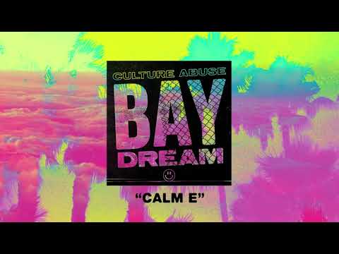 Culture Abuse - "Calm E" (Full Album Stream)