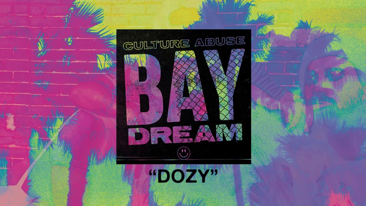 Culture Abuse - "Dozy" (Full Album Stream)