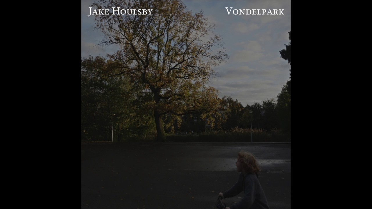 Jake Houlsby - Vondelpark