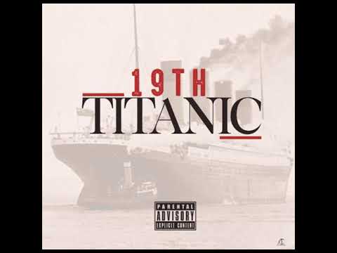 19th - Titanic(Audio)