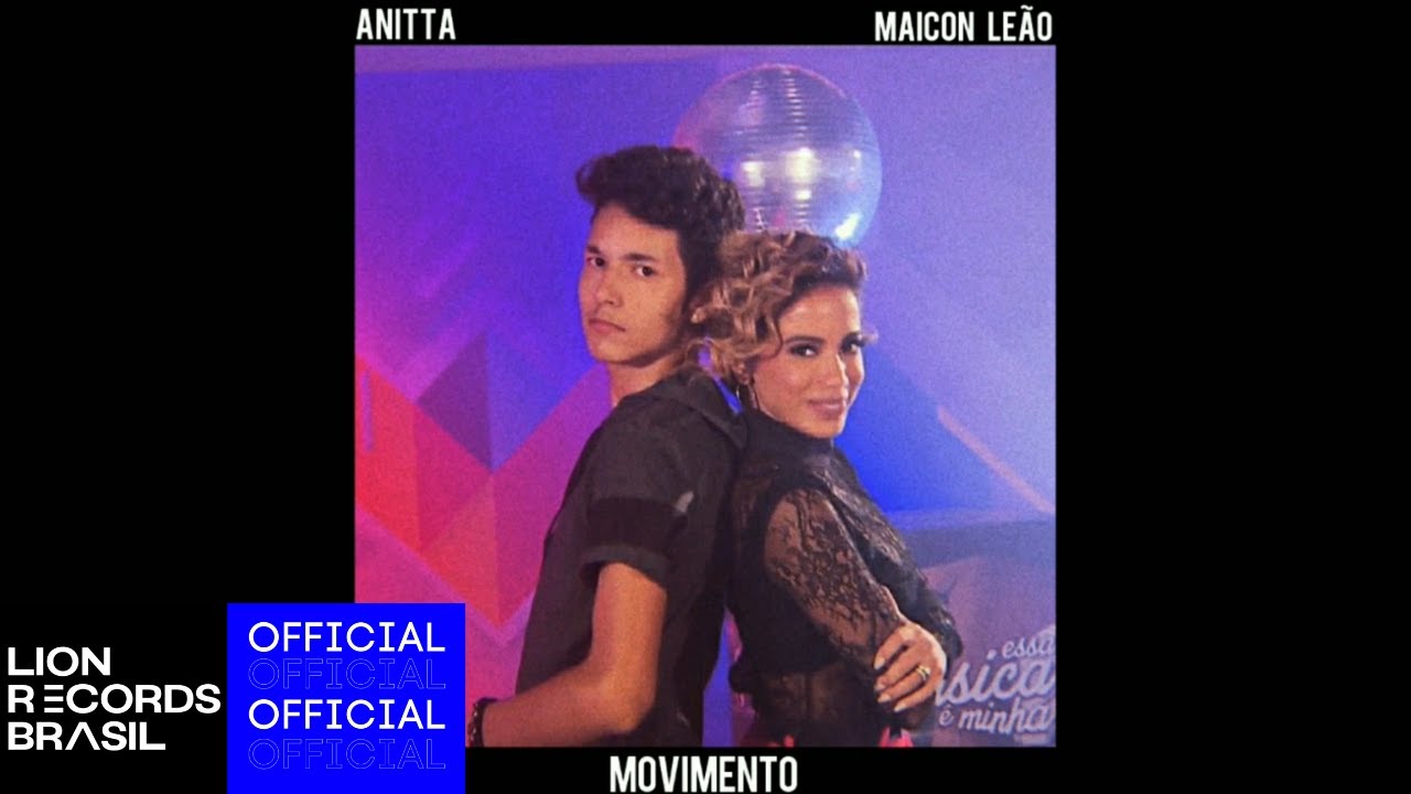 Anitta, Maicon Leão - Movimento [Official Audio]