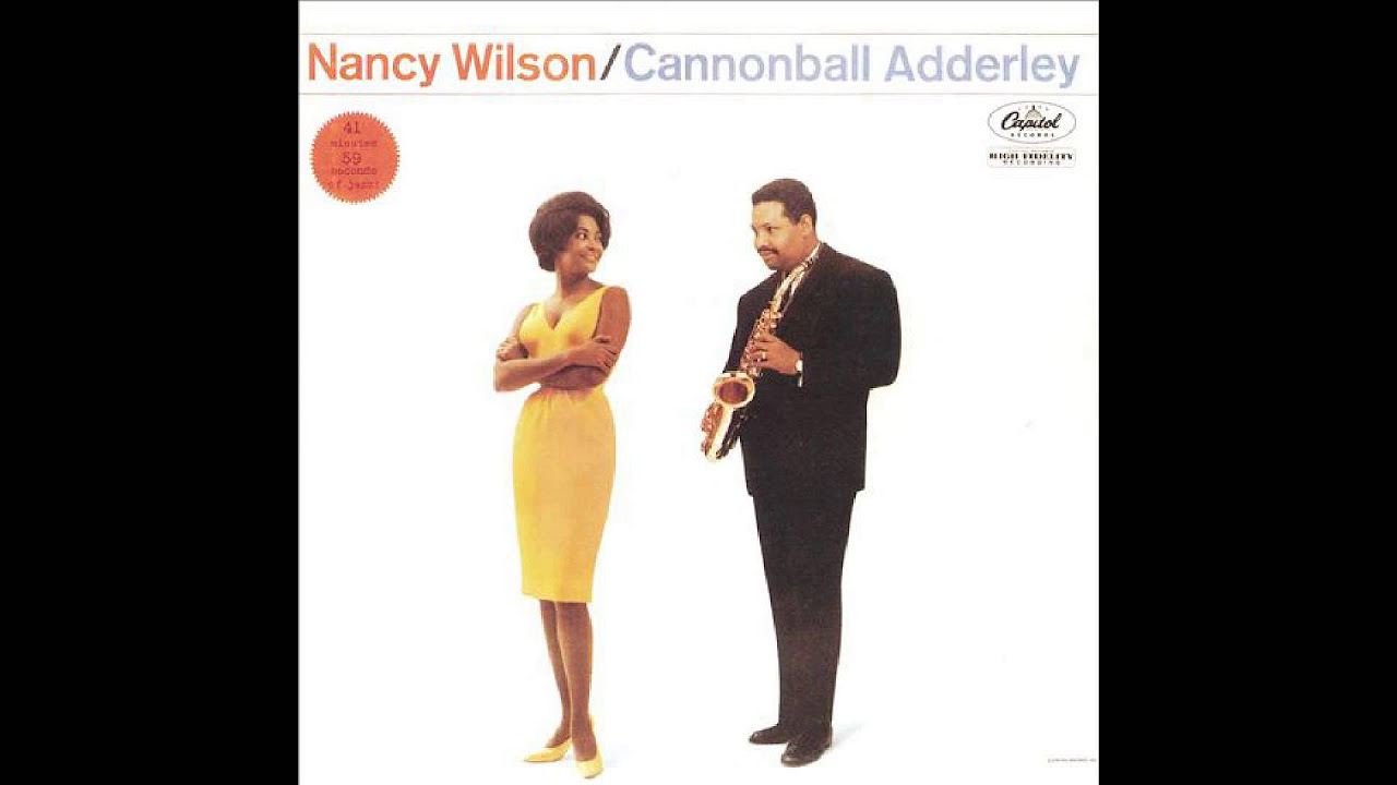 Nancy Wilson, Cannonball Adderley - One Mans Dream