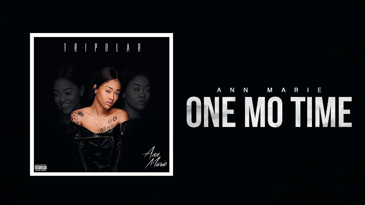 Ann Marie "One Mo Time" ft Sonta (Official Audio)