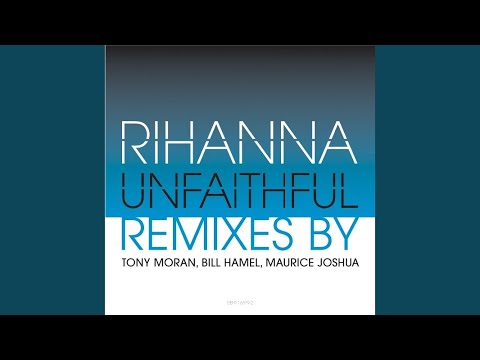 Unfaithful (Tony Moran Club Mix)