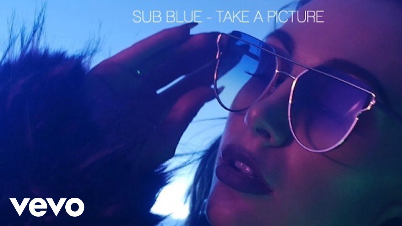 Sub Blue - Take A Picture