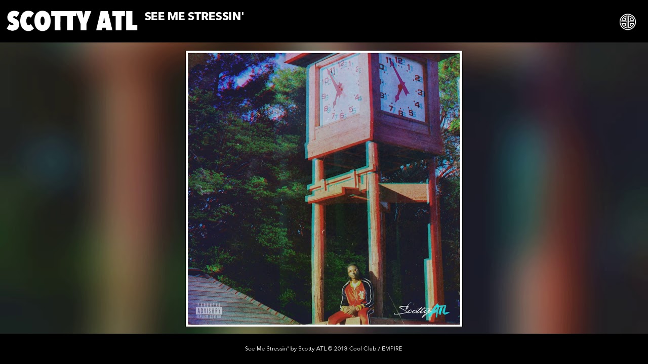 Scotty ATL - See Me Stressin' (Audio)