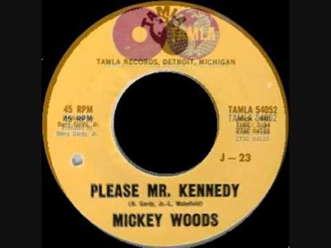 Mickey Woods -  Please Mr Kennedy