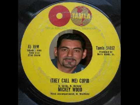 Mickey Wood - They call me Cupid - Tamla 54052