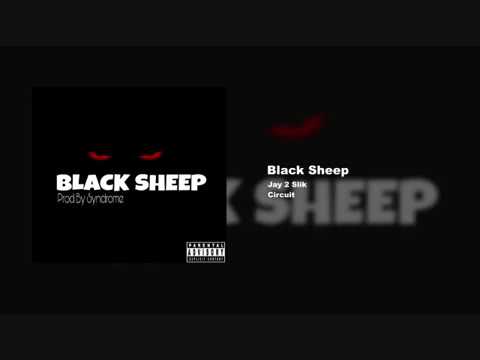 Black Sheep - Jay 2 Slik Ft Circuit Prod By Syndrome