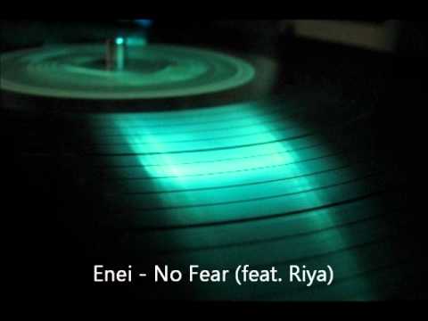 Enei - No Fear (feat. Riya)