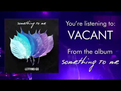 Letting Go - Vacant (Official Tour Video)
