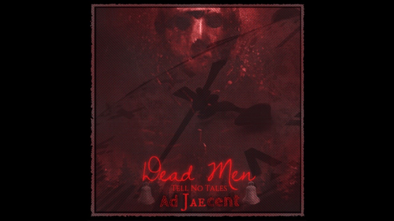 Adjaecent -  Dead Men Tell No Tales (Official Audio) Prod. By Vendetta Beats