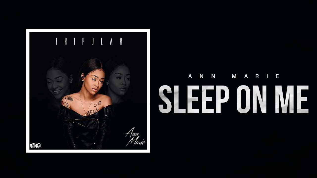 Ann Marie "Sleep On Me" (Official Audio)