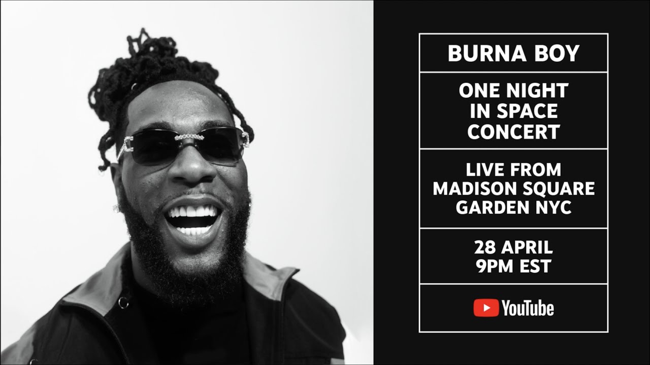 Burna Boy Presents One Night in Space - Live from Madison Square Garden.