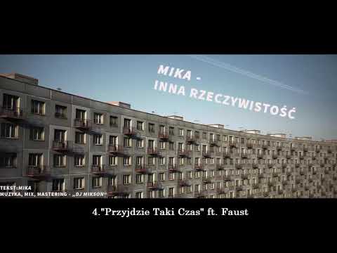 Mika - 4."Przyjdzie Taki Czas" ft. Faust [Inna Rzeczywistość EP] (prod.Mika)