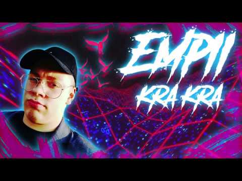 Empii - Kra Kra (prod.Flexyboy)