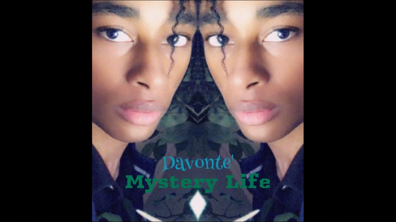 Davonte' - Mystery Life (Official Audio)