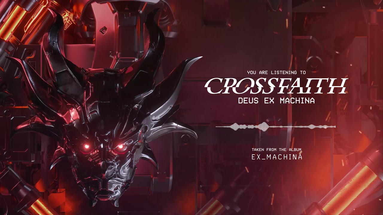 Crossfaith - Deus Ex Machina