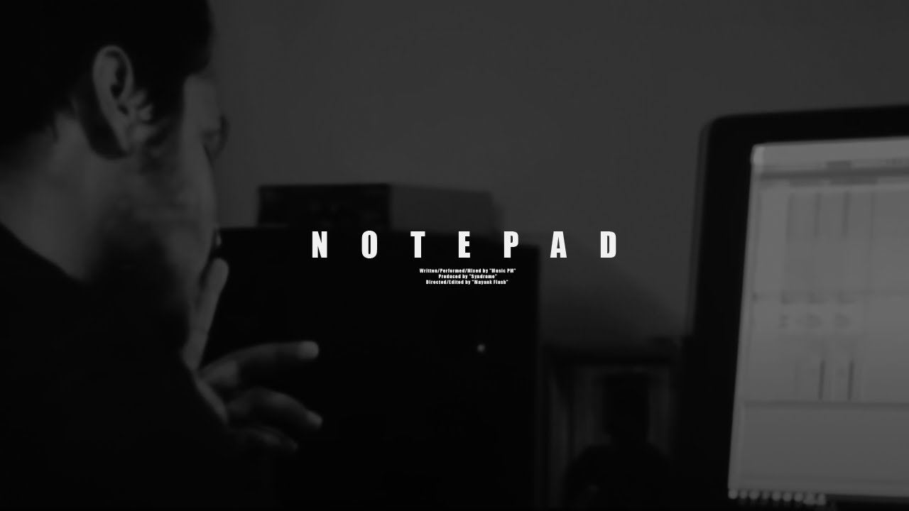 NOTEPAD - Music PM (Official Music Video)