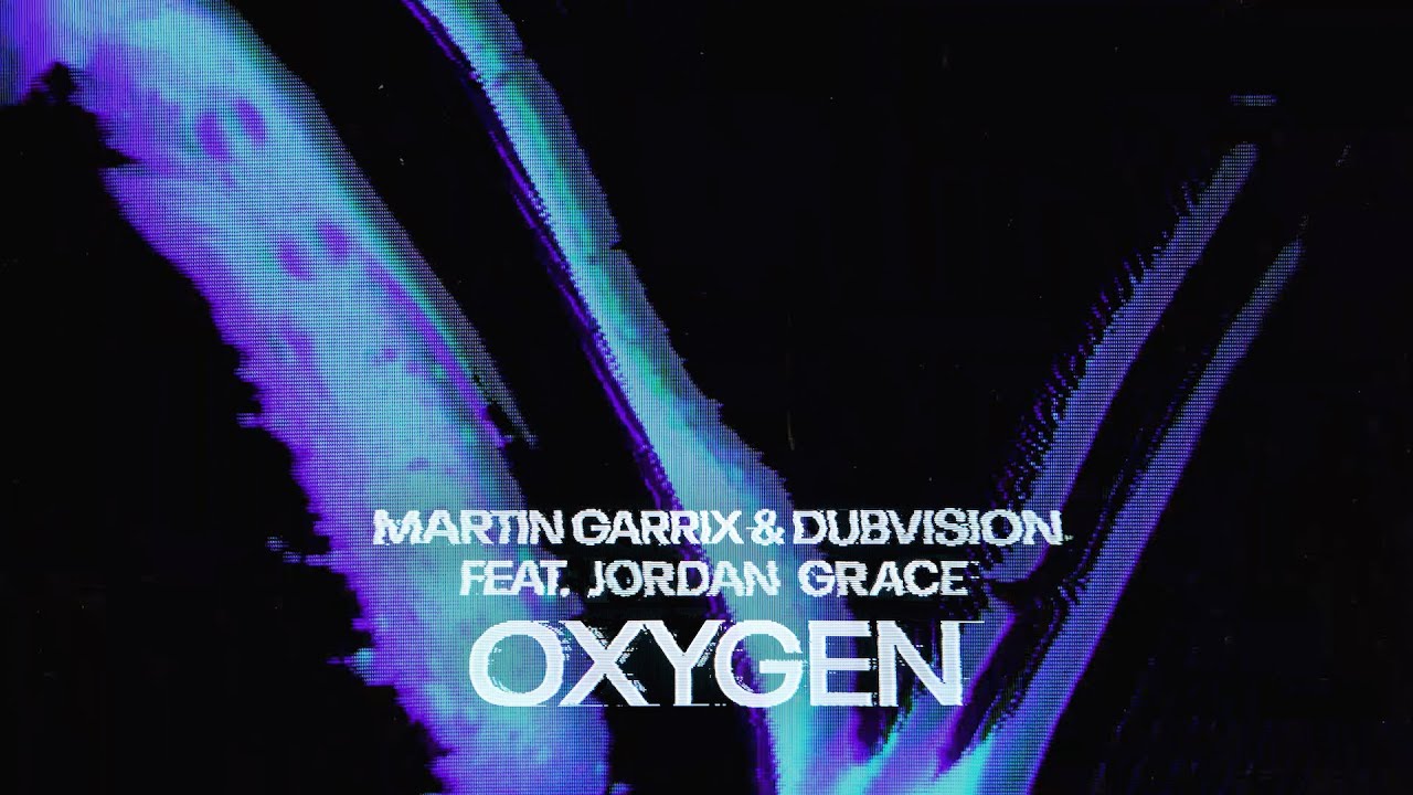 Martin Garrix, DubVision feat. Jordan Grace - Oxygen (Official Video)