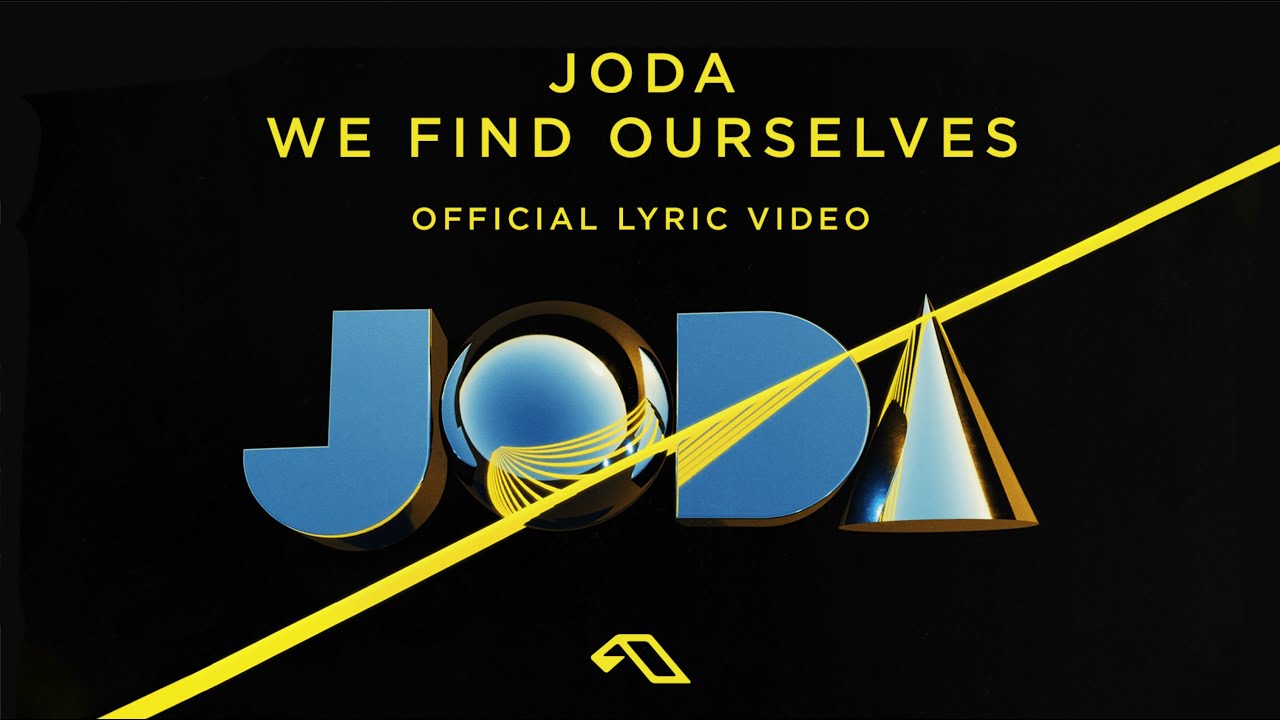 JODA - We Find Ourselves (Official Lyric Video)