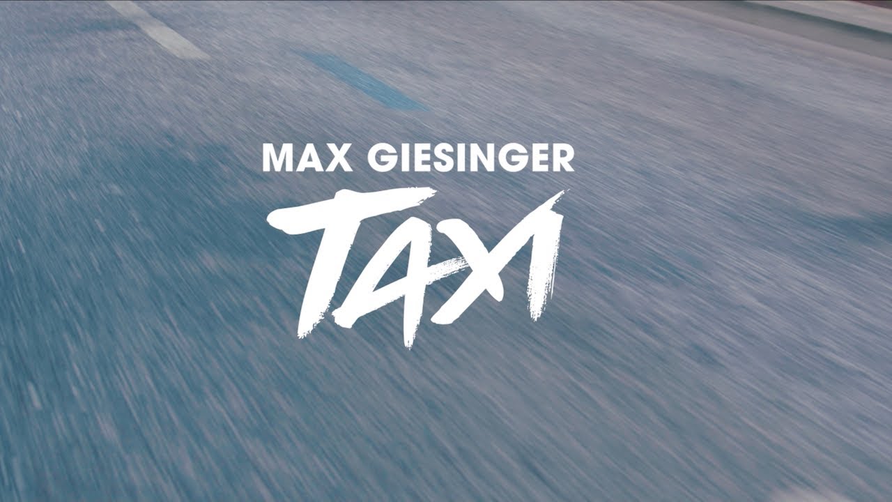 Max Giesinger - Taxi (Offizielles Video)