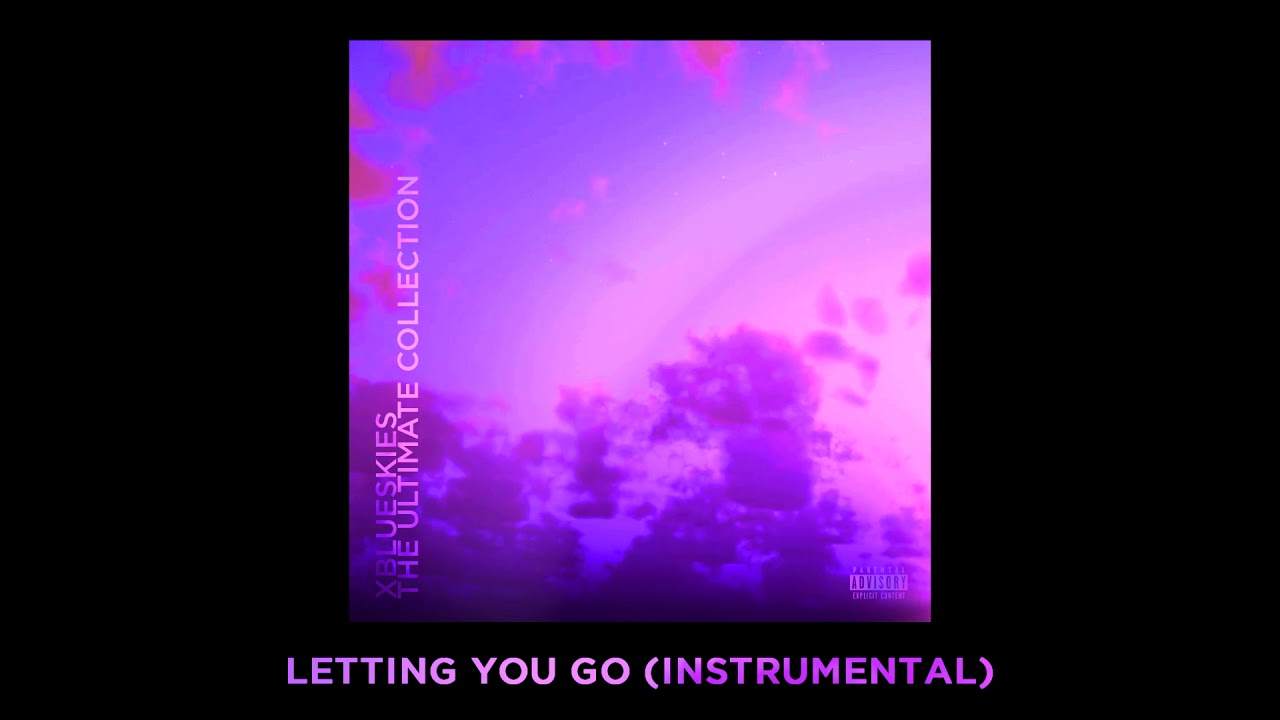 XBLUESKIES - Letting You Go (feat. Anthoni Curylo) [Instrumental]