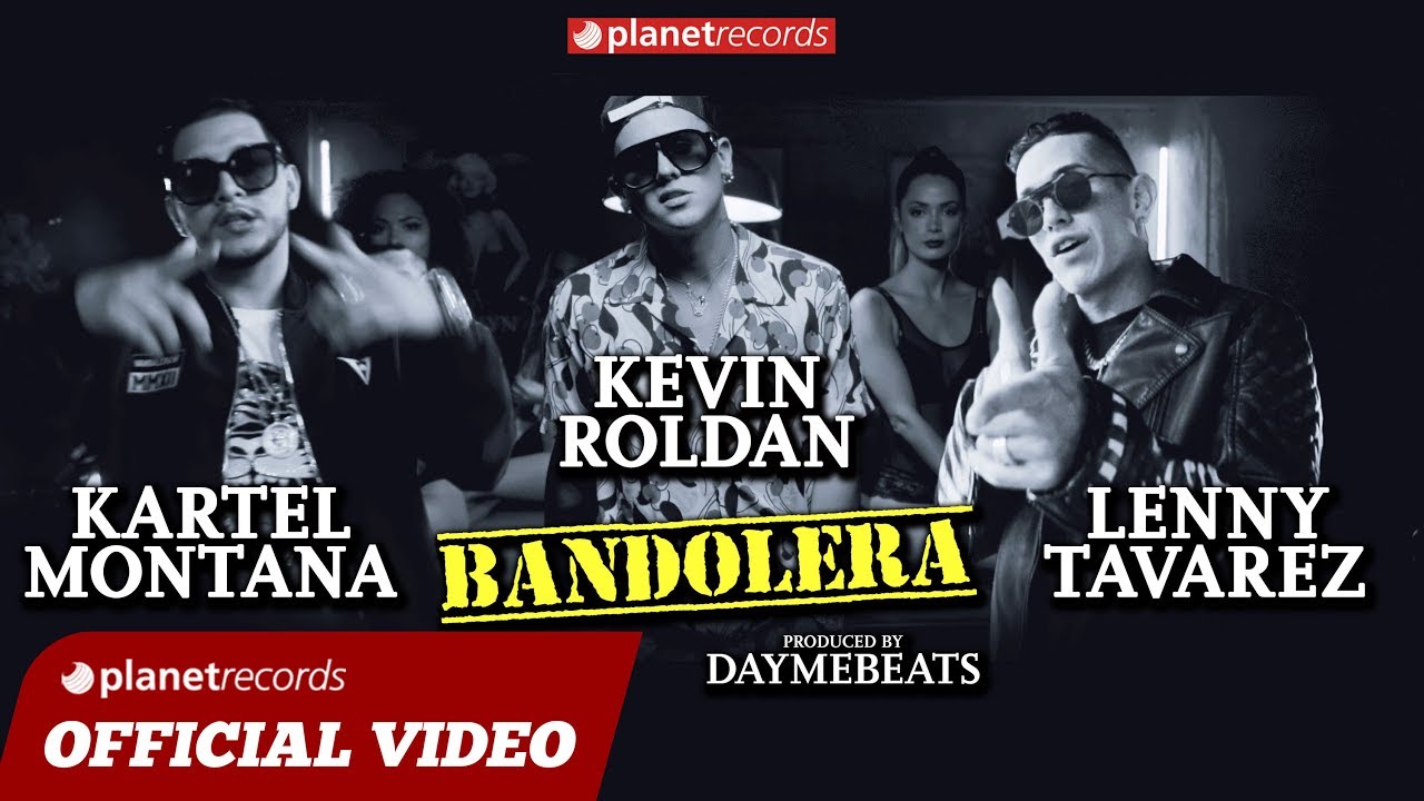 KARTEL MONTANA, KEVIN ROLDAN & LENNY TAVAREZ – Bandolera (Official Video) Reggaeton