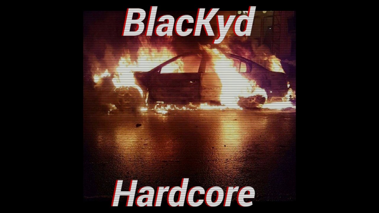 BlacKyd - Hardcore