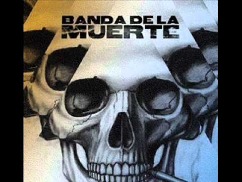 Banda De La Muerte - Cuando No Hay Mas Que Perder