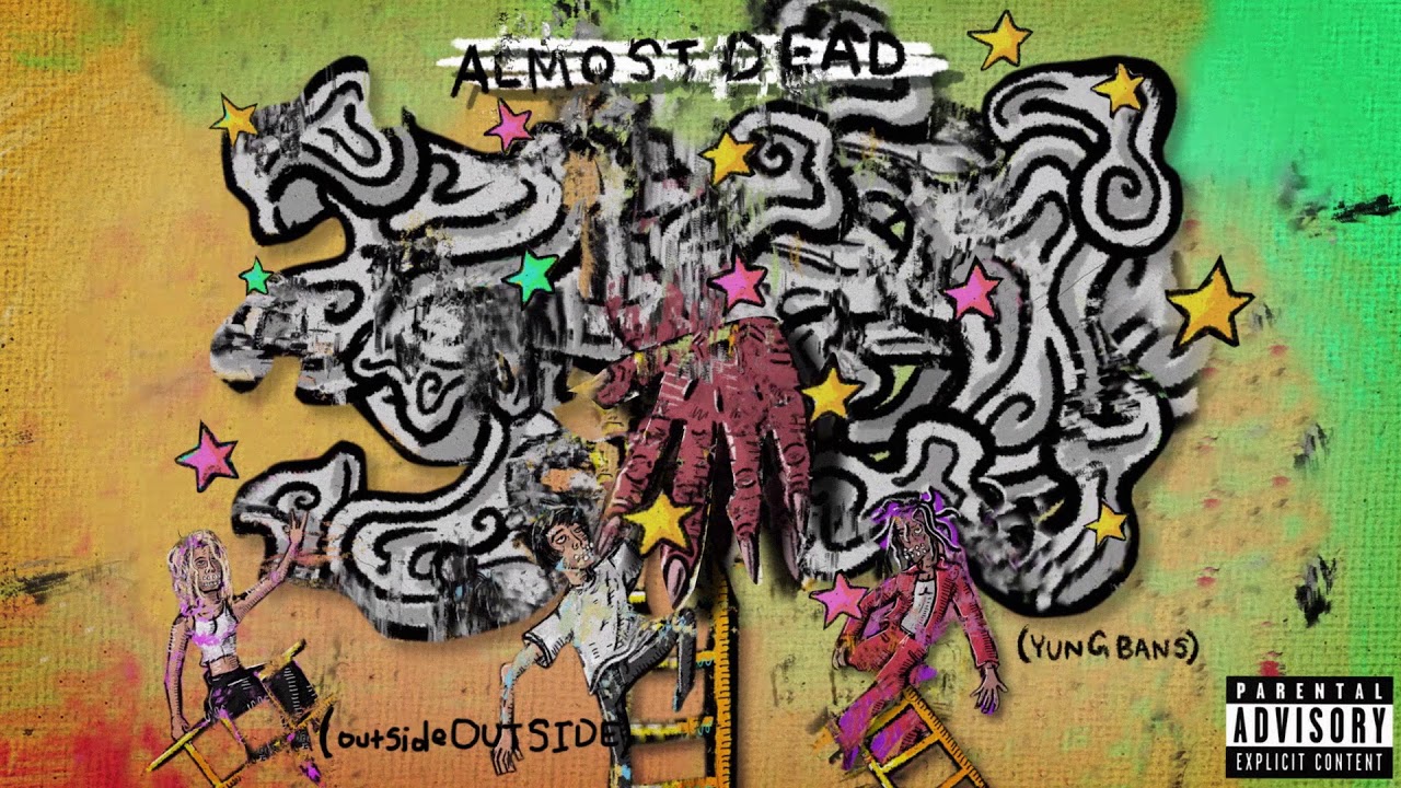 outsideOUTSIDE - almostDEAD feat. Yung Bans [Official Audio]