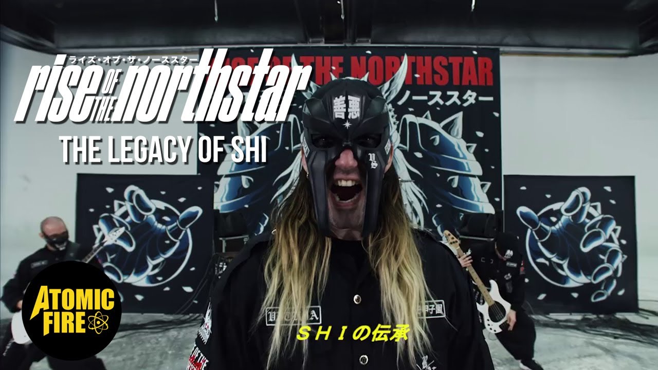 RISE OF THE NORTHSTAR - The Legacy Of Shi (OFFICIAL MUSIC VIDEO) | ATOMIC FIRE RECORDS