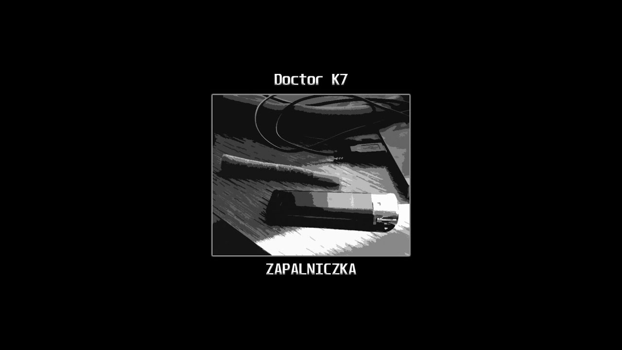 Doctor K7 - Zapalniczka