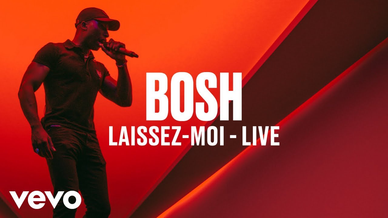 Bosh - Laissez-moi (Live) | Vevo DSCVR