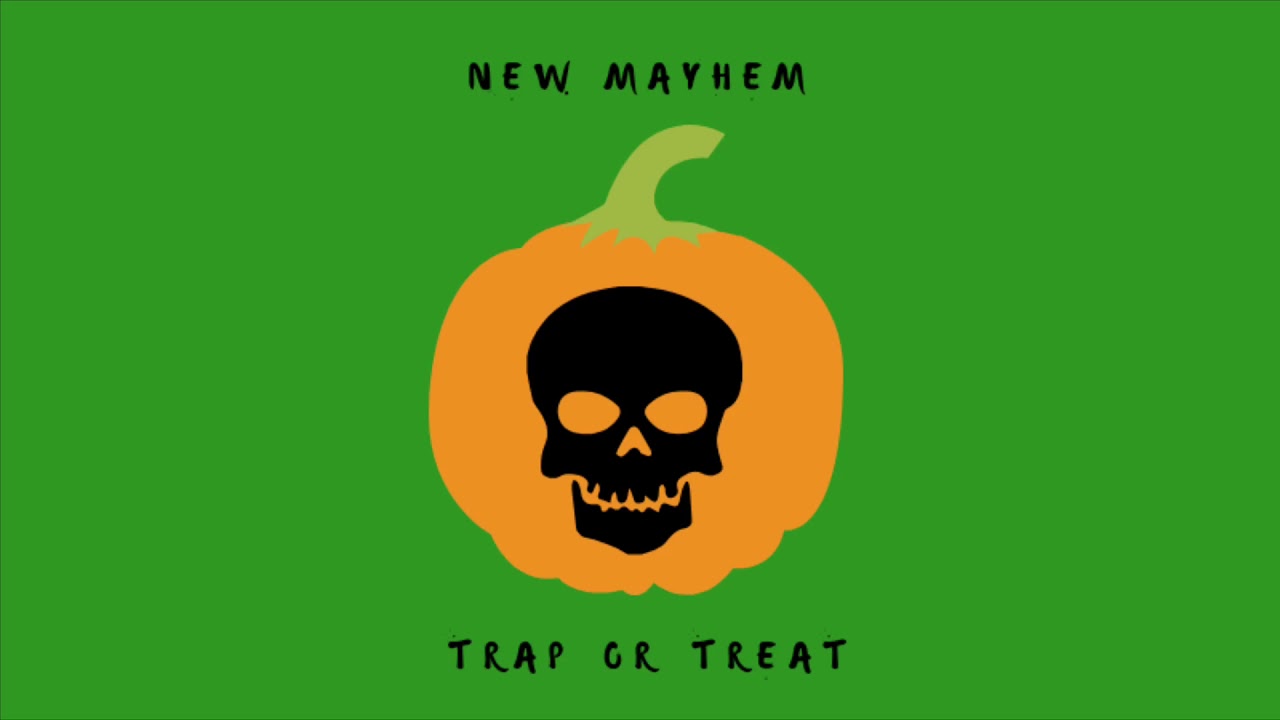Trap or Treat - New Mayhem