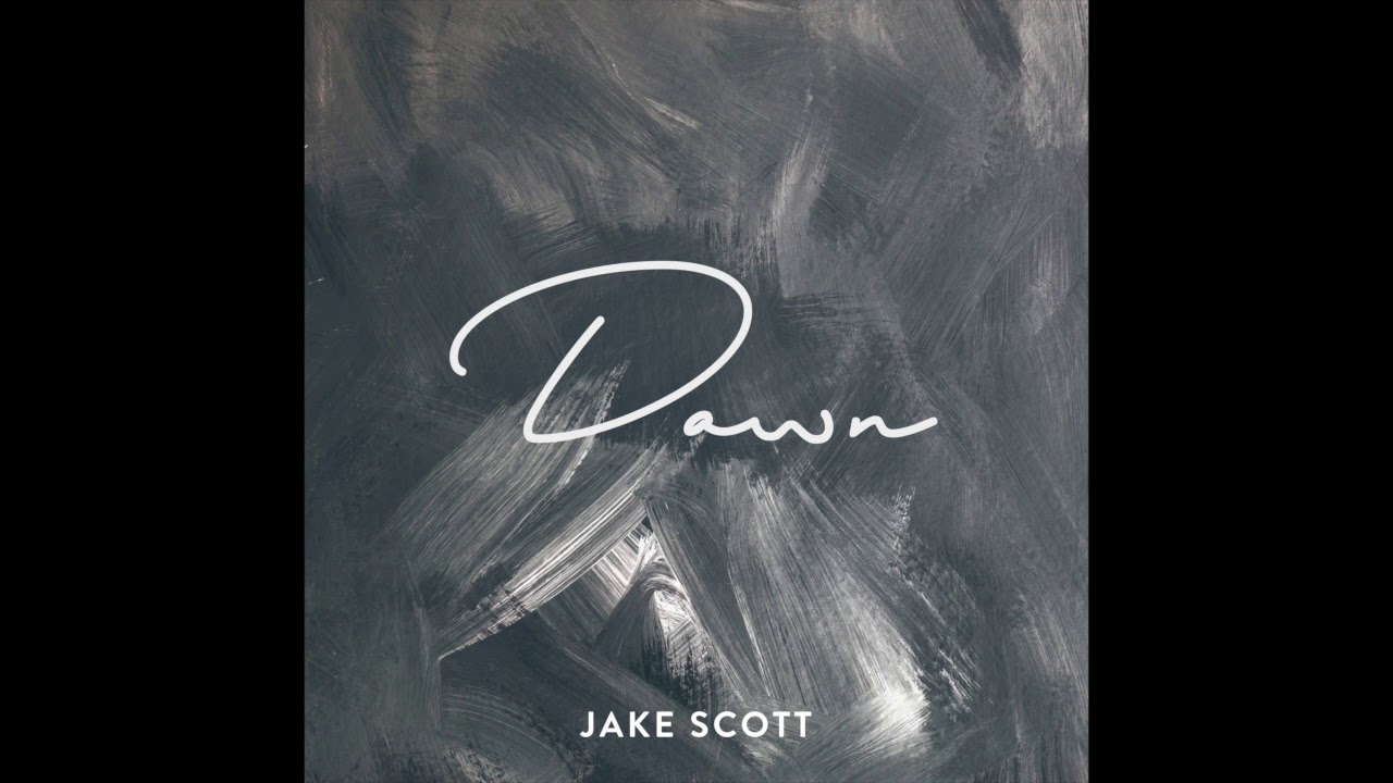 Jake Scott - DAWN - [OFFICIAL AUDIO]