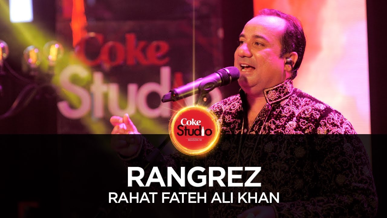 Coke Studio Season 10| Rangrez| Rahat Fateh Ali Khan
