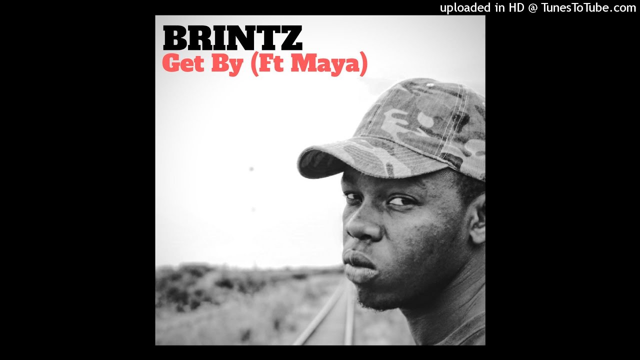 Brintz-Get By(ft Maya) [Official Audio]