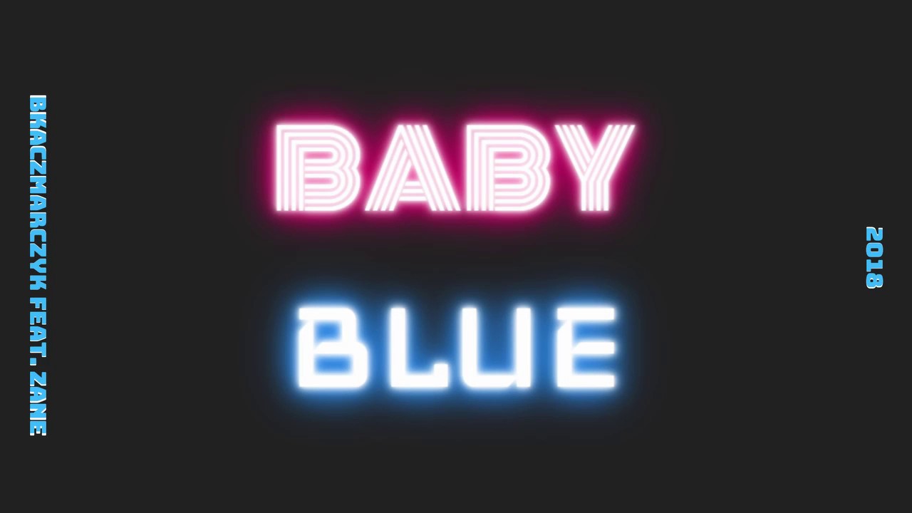 bkaczmarczyk - Baby Blue feat. zane
