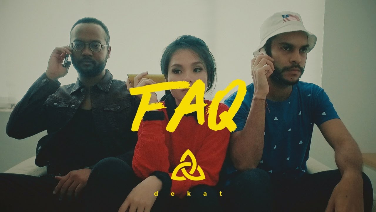 DEKAT - FAQ (Official Music Video)