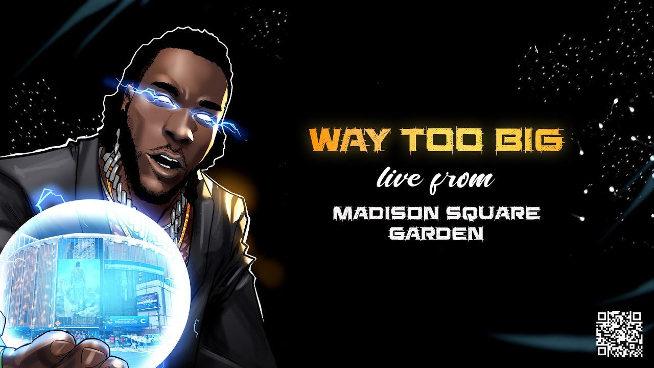 Burna Boy - Way Too Big [Live From Madison Square Garden]
