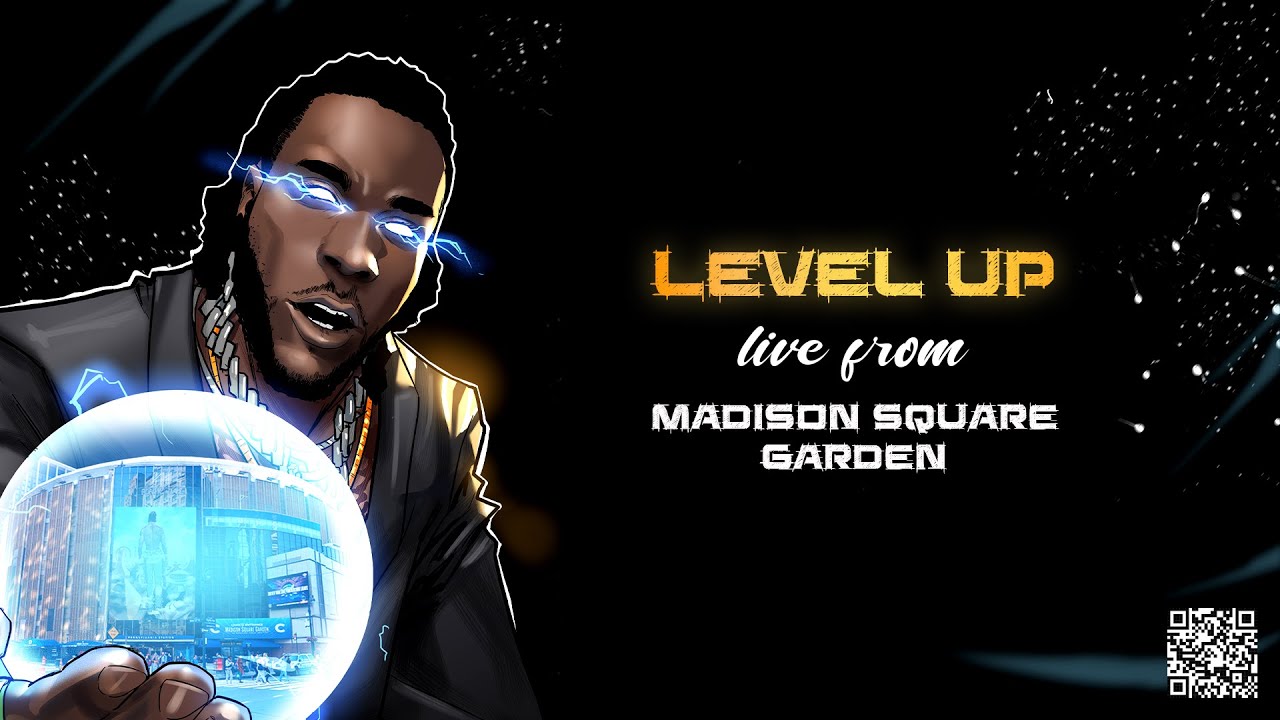Burna Boy - Level Up (feat. Youssou N'Dour) [Live From Madison Square Garden]