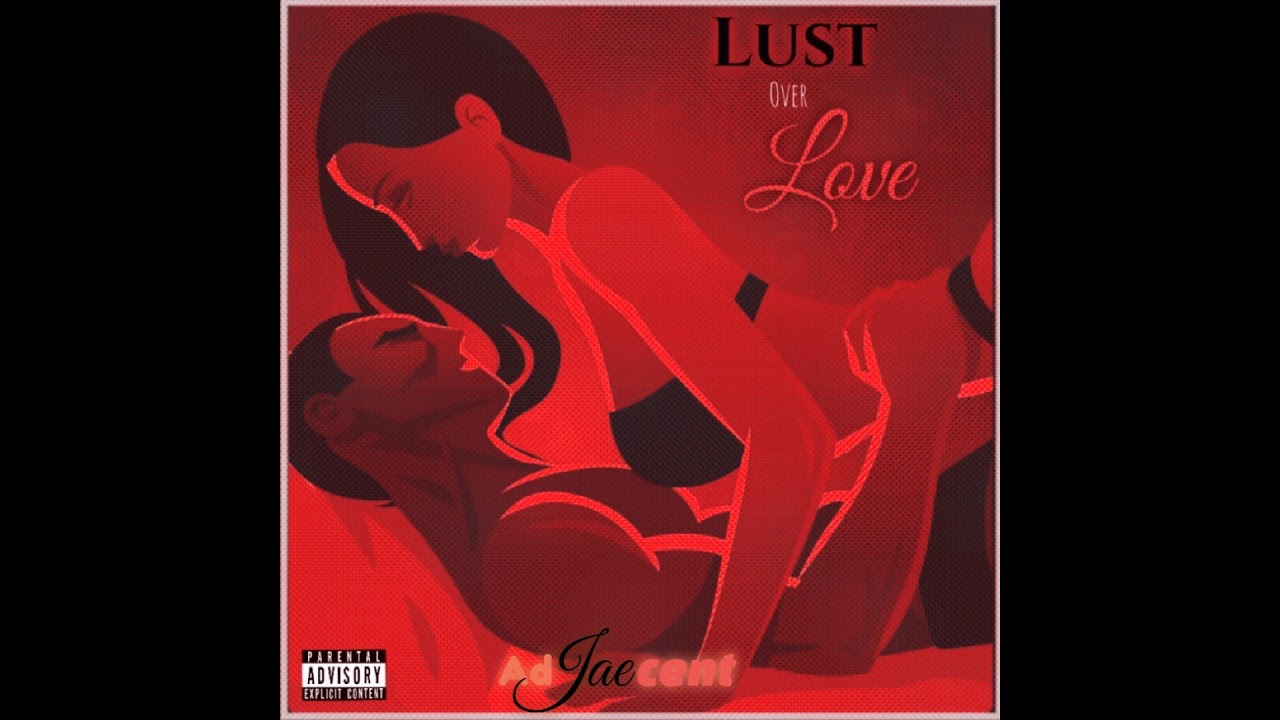 Adjaecent -  Lust Over Love (Official Audio)