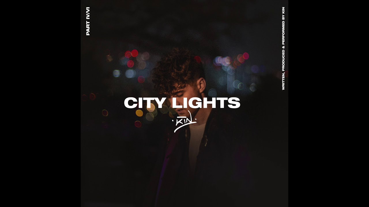 KIN - City Lights [Official Audio]