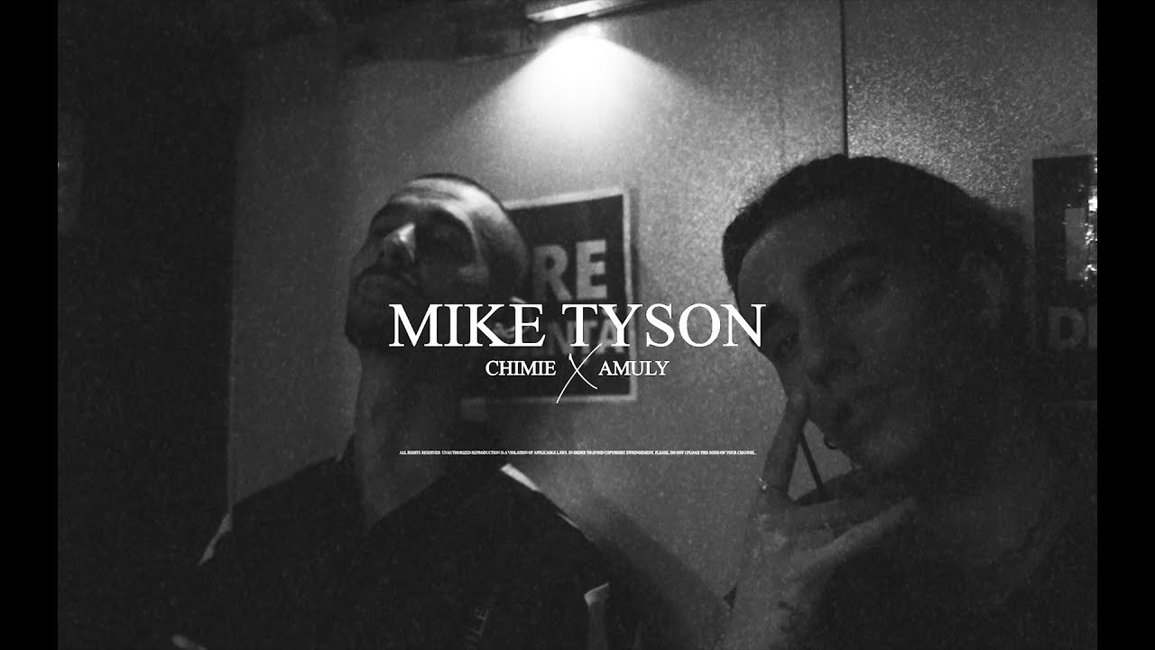 Chimie X Amuly - Mike Tyson (Official Video)