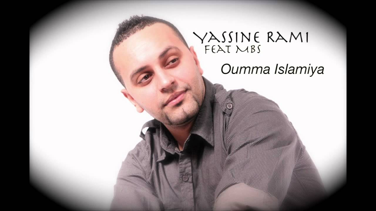 Yassine RAMI Feat MBS (Wlad Lbahja) - Oumma Islamiya (2005)