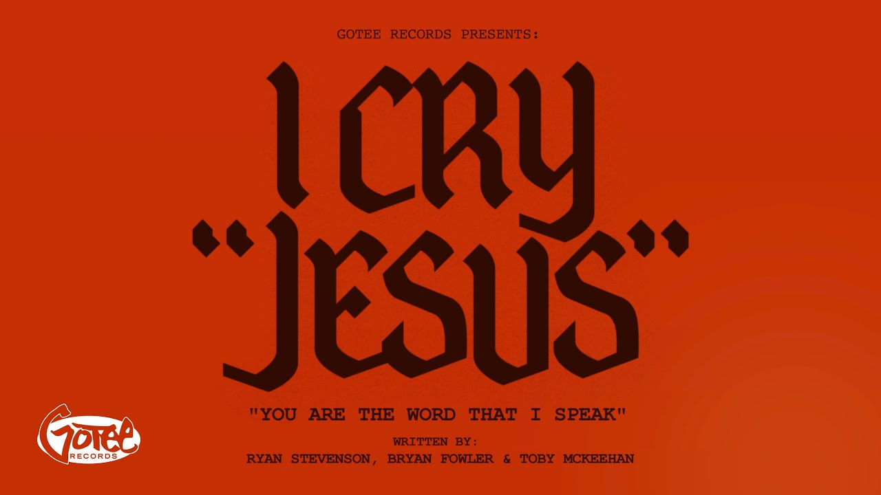 Ryan Stevenson - I Cry Jesus (Official Lyric Video)