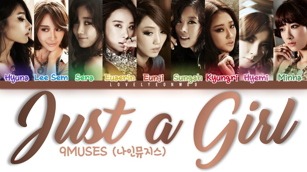 9MUSES / Nine Muses (나인뮤지스) – Just a Girl (천생여자 (天生女子)) Lyrics (Color Coded Han/Rom/Eng)