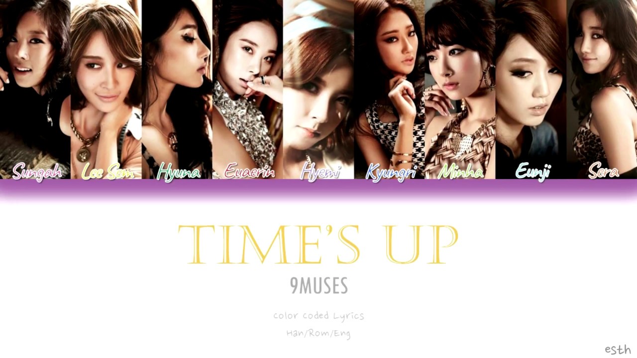 9MUSES (나인뮤지스) - Time's Up Color Coded Lyrics (Han/Rom/Eng)