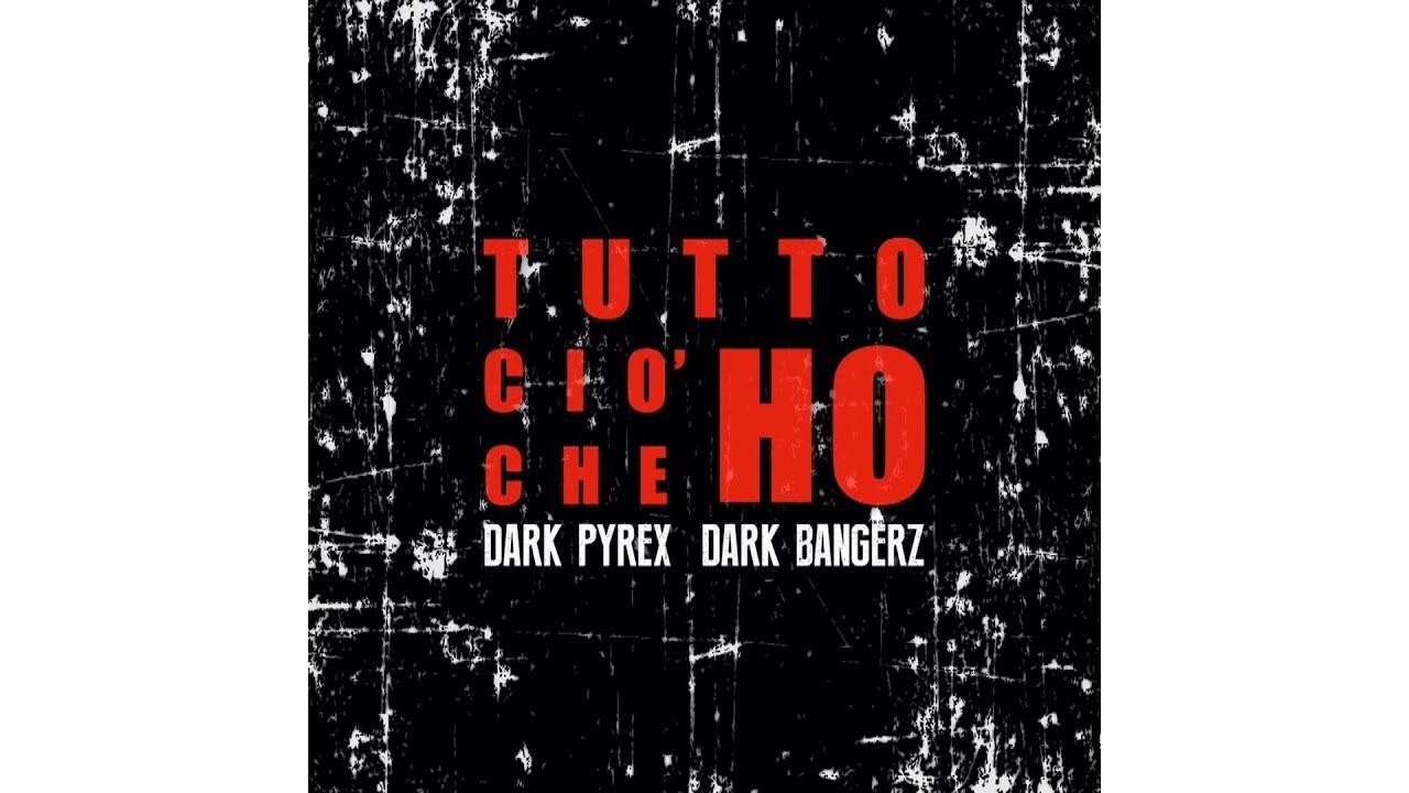 DARK POLO GANG - TUTTO CIO' CHE HO